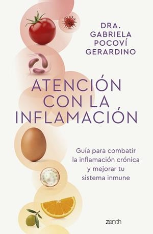 ATENCIÓN CON LA INFLAMACIÓN | 9788408265795 | DRA. GABRIELA POCOVÍ GERARDINO | Llibreria Online de Tremp