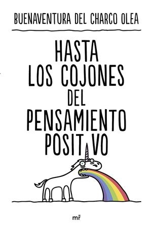 HASTA LOS COJONES DEL PENSAMIENTO POSITIVO | 9788427050815 | CHARCO OLEA, BUENAVENTURA DEL | Llibreria Online de Tremp