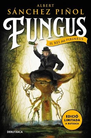FUNGUS (EDICIÓ EN CATALÀ) (EDICIÓ LIMITADA) | 9788418196843 | SÁNCHEZ PIÑOL, ALBERT | Llibreria Online de Tremp