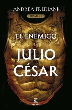 EL ENEMIGO DE JULIO CÉSAR (SERIE DICTATOR 2) | 9788467068672 | FREDIANI, ANDREA | Llibreria Online de Tremp