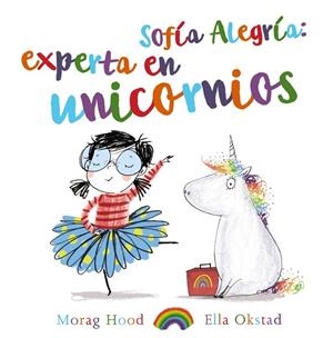 SOFÍA ALEGRÍA: EXPERTA EN UNICORNIOS | 9788469847398 | HOOD, MORAG | Llibreria Online de Tremp