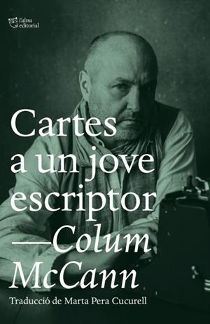 CARTES A UN JOVE ESCRIPTOR | 9788412620122 | MCCANN, COLUM | Llibreria Online de Tremp