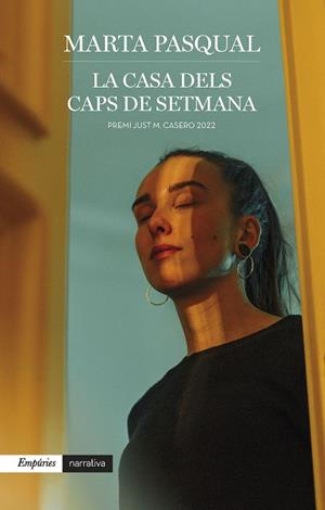 LA CASA DELS CAPS DE SETMANA | 9788418833762 | PASQUAL LLORENÇ, MARTA | Llibreria Online de Tremp
