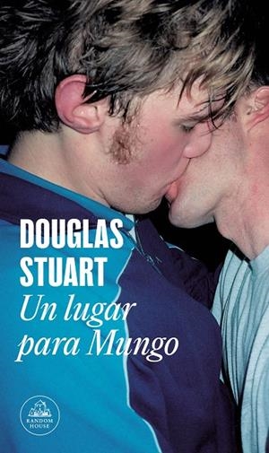 UN LUGAR PARA MUNGO | 9788439741435 | STUART, DOUGLAS | Llibreria Online de Tremp