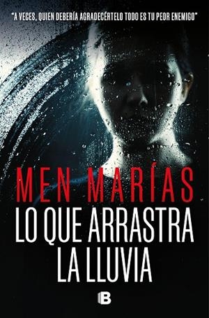 LO QUE ARRASTRA LA LLUVIA | 9788466673563 | MARÍAS, MEN | Llibreria Online de Tremp