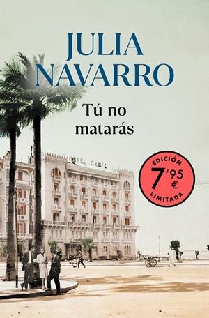 TÚ NO MATARÁS (EDICIÓN LIMITADA A PRECIO ESPECIAL) | 9788466367271 | NAVARRO, JULIA | Llibreria Online de Tremp