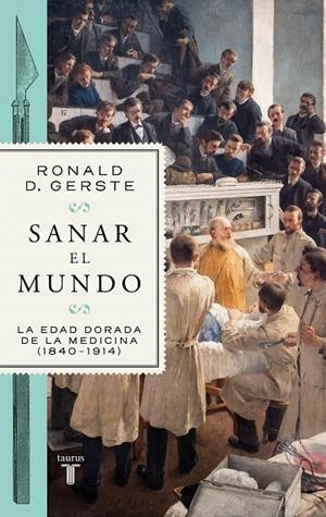 SANAR EL MUNDO | 9788430625642 | GERSTE, RONALD D. | Llibreria Online de Tremp