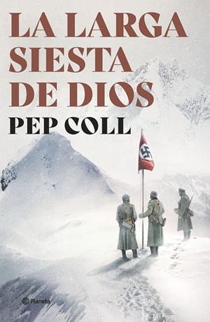 LA LARGA SIESTA DE DIOS | 9788408267898 | COLL, PEP | Llibreria Online de Tremp