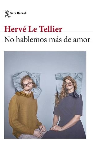 NO HABLEMOS MÁS DE AMOR | 9788432241673 | TELLIER, HERVÉ LE | Llibreria Online de Tremp