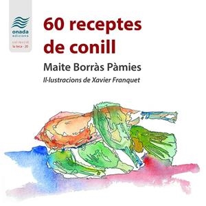 60 RECEPTES DE CONILL | 9788419606006 | BORRÀS PÀMIES, MAITE | Llibreria Online de Tremp