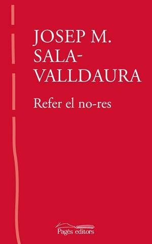 REFER EL NO-RES | 9788413034287 | SALA-VALLDAURA, JOSEP MARIA | Llibreria Online de Tremp