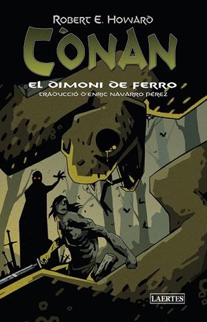 CÒNAN. EL DIMONI DE FERRO | 9788418292903 | HOWARD, ROBERT E. | Llibreria Online de Tremp