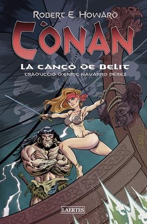CÒNAN. LA CANÇÓ DE BELIT | 9788418292835 | HOWARD, ROBERT E. | Llibreria Online de Tremp