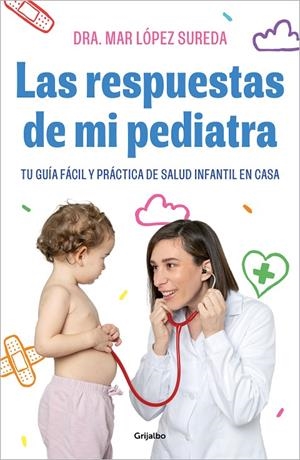 LAS RESPUESTAS DE MI PEDIATRA | 9788418055560 | LÓPEZ, MAR | Llibreria Online de Tremp