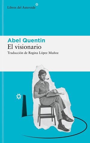 EL VISIONARIO | 9788419089243 | QUENTIN, ABEL | Llibreria Online de Tremp