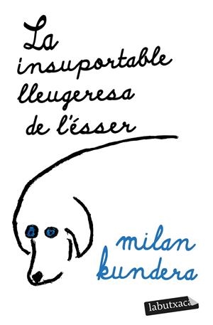 LA INSUPORTABLE LLEUGERESA DE L'ÉSSER | 9788419107473 | KUNDERA, MILAN | Llibreria Online de Tremp