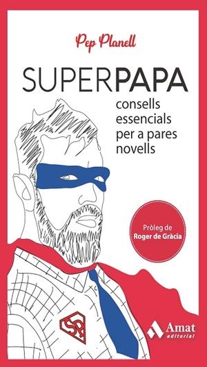 SUPERPAPA | 9788419341556 | PLANELL DOMÈNECH, PEP | Llibreria Online de Tremp