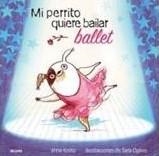 MI PERRITO QUIERE BAILAR BALLET | 9788419499455 | KEMP, ANNA/OGILVIE, SARA | Llibreria Online de Tremp