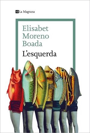 L'ESQUERDA | 9788419334077 | MORENO BOADA, ELISABET | Llibreria Online de Tremp