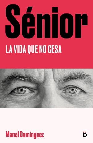 SÉNIOR | 9788418011238 | DOMÍNGUEZ, MANEL | Llibreria Online de Tremp