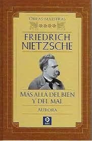 FRIEDRICH NIETZSCHE MÁS ALLÁ DEL BIEN Y DEL MAL / AURORA | 9788497945523 | NIETZSCHE, FRIEDRICH | Llibreria Online de Tremp