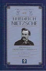 FRIEDRICH NIETZSCHE  HUMANO DEMASIADO HUMANO / EL ANTICRISTO / ECCE HOMO | 9788497945509 | NIETZSCHE, FRIEDRICH | Llibreria Online de Tremp