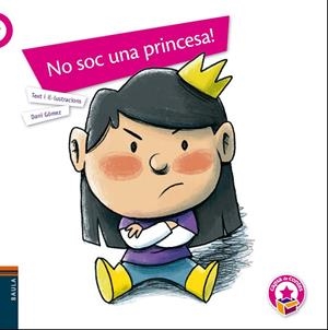 NO SOC UNA PRINCESA! | 9788447941940 | GÓMEZ SALAMANCA, DANI | Llibreria Online de Tremp