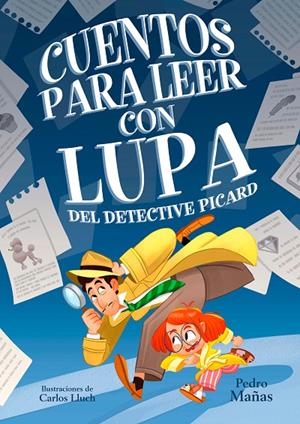 CUENTOS PARA LEER CON LUPA DEL DETECTIVE PICARD | 9788448862923 | MAÑAS, PEDRO | Llibreria Online de Tremp