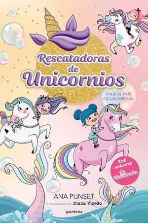 RESCATADORAS DE UNICORNIOS 1 - VIAJE AL PAÍS DE LAS SIRENAS | 9788419501295 | PUNSET, ANA | Llibreria Online de Tremp