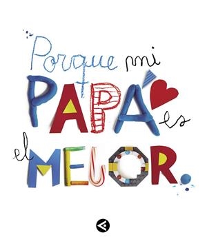 PORQUE MI PAPA ES EL MEJOR | 9788403501904 | VARIOS AUTORES | Llibreria Online de Tremp