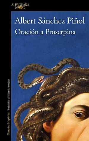 ORACIÓN A PROSERPINA | 9788420475189 | SÁNCHEZ PIÑOL, ALBERT | Llibreria Online de Tremp