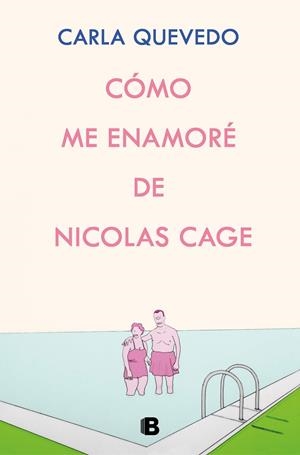 CÓMO ME ENAMORÉ DE NICOLAS CAGE | 9788466675673 | QUEVEDO, CARLA | Llibreria Online de Tremp