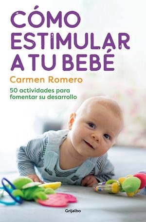 CÓMO ESTIMULAR A TU BEBÉ | 9788425364006 | ROMERO, CARMEN | Llibreria Online de Tremp