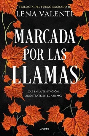 MARCADA POR LAS LLAMAS (TRILOGÍA DEL FUEGO SAGRADO 2) | 9788425364877 | VALENTI, LENA | Llibreria Online de Tremp