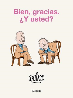 BIEN, GRACIAS. ¿Y USTED? | 9788426425638 | QUINO | Llibreria Online de Tremp