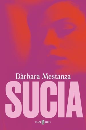 SUCIA | 9788401028557 | MESTANZA, BÁRBARA | Llibreria Online de Tremp