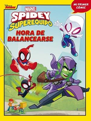 SPIDEY Y SU SUPEREQUIPO. HORA DE BALANCEARSE | 9788418610257 | MARVEL | Llibreria Online de Tremp