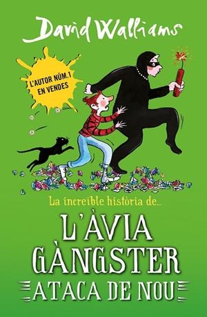 LA INCREÏBLE HISTÒRIA DE... L'ÀVIA GÀNGSTER ATACA DE NOU | 9788419169648 | WALLIAMS, DAVID | Llibreria Online de Tremp