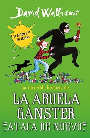 LA INCREÍBLE HISTORIA DE... LA ABUELA GÁNSTER ATACA DE NUEVO (COLECCIÓN DAVID WA | 9788419169662 | WALLIAMS, DAVID | Llibreria Online de Tremp