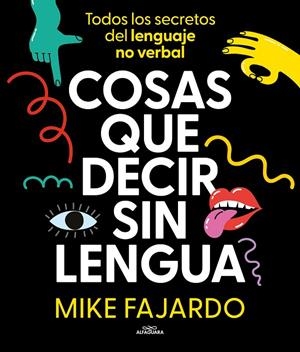 COSAS QUE DECIR SIN LENGUA | 9788419366429 | FAJARDO, MIKE | Llibreria Online de Tremp