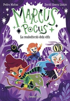 MARCUS POCUS 3. LA MALEDICCIÓ DELS ELFS | 9788413894546 | MAÑAS, PEDRO/SIERRA LISTÓN, DAVID | Llibreria Online de Tremp