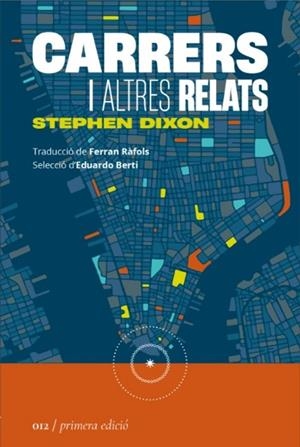 CARRERS I ALTRES RELATS | 9788419059123 | DIXON, STEPHEN | Llibreria Online de Tremp