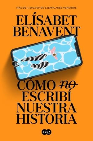 CÓMO (NO) ESCRIBÍ NUESTRA HISTORIA | 9788491297246 | BENAVENT, ELÍSABET | Llibreria Online de Tremp