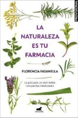 LA NATURALEZA ES TU FARMACIA | 9788418620973 | FASANELLA, FLORENCIA