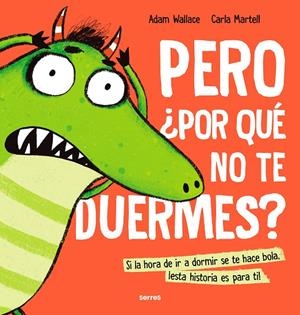 PERO ¿POR QUÉ NO TE DUERMES? | 9788427233638 | WALLACE, ADAM | Llibreria Online de Tremp