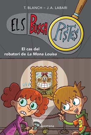 EL CAS DEL ROBATORI DE LA MONA LOUISA (ELS BUSCAPISTES 3) | 9788419241580 | BLANCH, TERESA/LABARI, JOSÉ ÁNGEL | Llibreria Online de Tremp