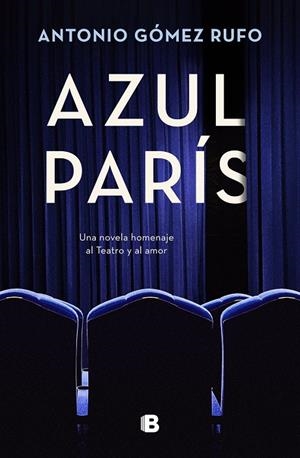 AZUL PARÍS | 9788466673280 | GÓMEZ RUFO, ANTONIO | Llibreria Online de Tremp