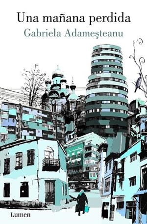 UNA MAÑANA PERDIDA | 9788426424860 | ADAMESTEANU, GABRIELA | Llibreria Online de Tremp