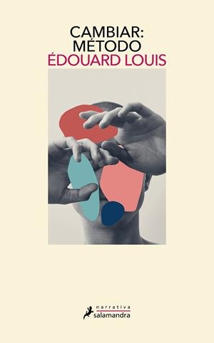 CAMBIAR: MÉTODO | 9788418968563 | LOUIS, ÉDOUARD | Llibreria Online de Tremp