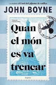 QUAN EL MÓN ES VA TRENCAR | 9788418833786 | BOYNE, JOHN | Llibreria Online de Tremp